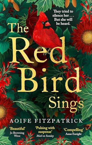 The Red Bird Sings: A chilling and gripping historical gothic fiction debut, winner of the Kate O'Brien Award 2024* von Virago