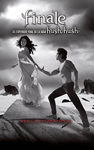 Finale (Spanish Edition) (Hush, Hush, Band 4) von ALFAGUARA