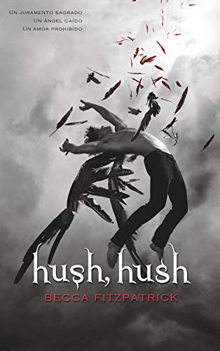 Hush, Hush (Spanish Edition) von ALFAGUARA