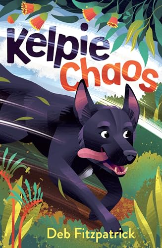 Kelpie Chaos von Fremantle Press