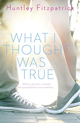 What I Thought Was True: the perfect small town summer second chance romance for 2023
