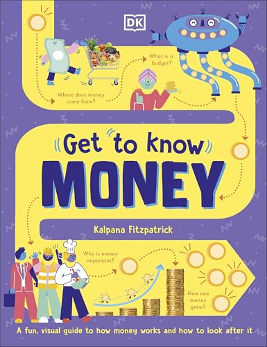 Get To Know: Money: A Fun, Visual Guide to How Money Works and How to Look After It von DK Children