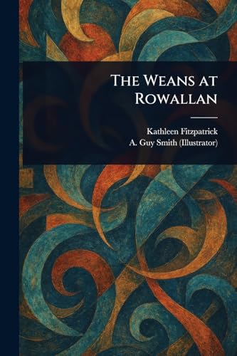 The Weans at Rowallan von Anson Street Press