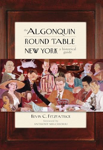 The Algonquin Round Table New York: A Historical Guide