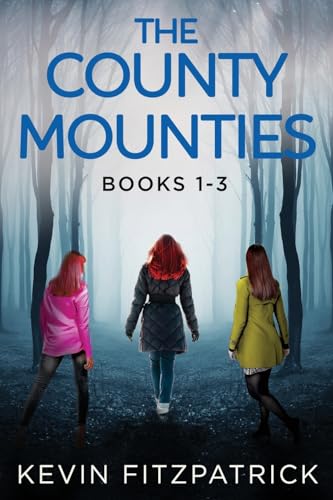 The County Mounties - Books 1-3 von Next Chapter