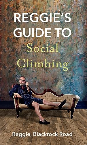 Reggie's Guide to Social Climbing von New Island Books