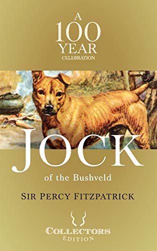 Jock of the Bushveld: A 100 Year Celebration