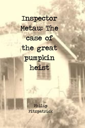Inspector Metau: The Case of the Great Pumpkin Heist