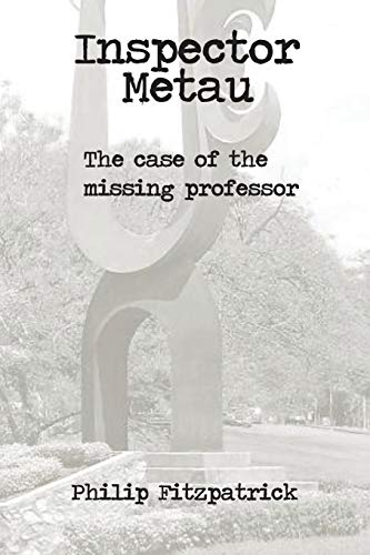 Inspector Metau: The Case of the Missing Professor