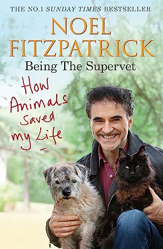 How Animals Saved My Life: Being the Supervet: The perfect gift for animal lovers von Trapeze