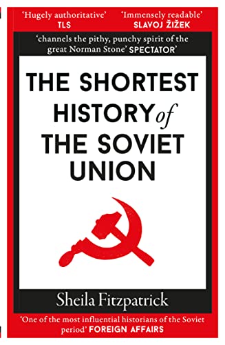 The Shortest History of the Soviet Union von Old Street Publishing