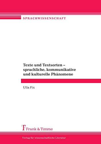 Texte und Textsorten – sprachliche, kommunikative und kulturelle Phänomene (Sprachwissenschaft)