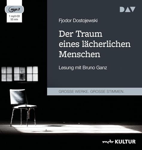 Der Traum eines lächerlichen Menschen: Lesung mit Bruno Ganz (1 mp3-CD)