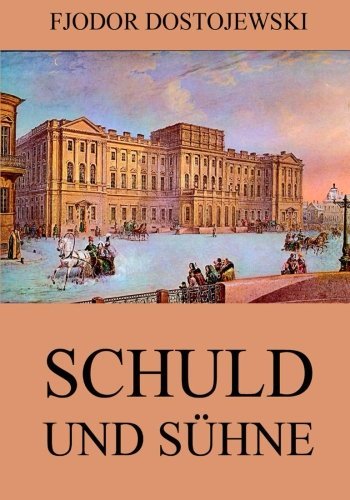Schuld und Sühne Schuld und Sühne