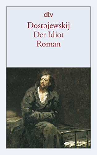 Der Idiot: Roman