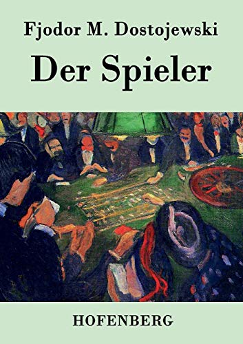 Der Spieler: In der Übersetzung von Hermann Röhl