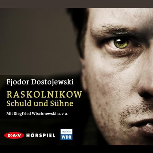 Raskolnikow. Schuld und Sühne: Hörspiel (4 CDs) von Audio Verlag Der GmbH