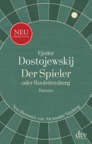 Der Spieler oder Roulettenburg: Roman von dtv Verlagsgesellschaft