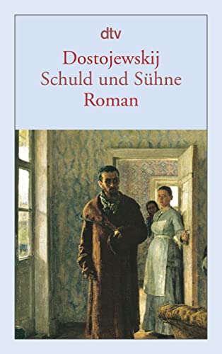 Schuld und Sühne: Roman von dtv Verlagsgesellschaft