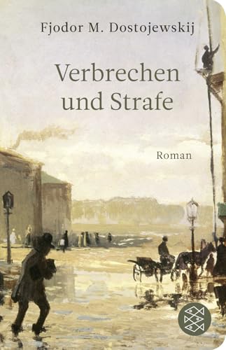 Verbrechen und Strafe: Roman