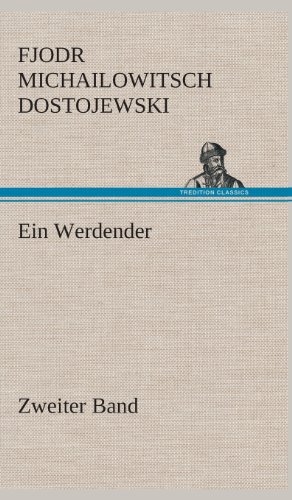 Ein Werdender - Zweiter Band von TREDITION CLASSICS