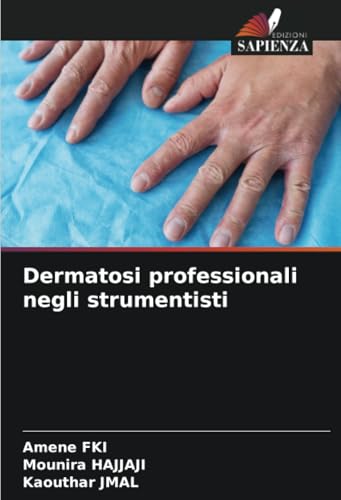 Dermatosi professionali negli strumentisti von Edizioni Sapienza