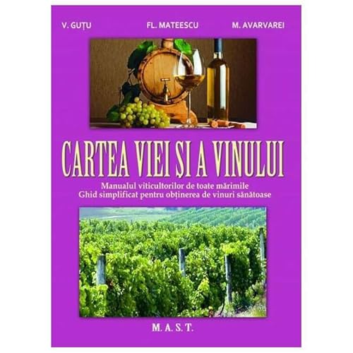 Cartea Viei Si A Vinului von Mast