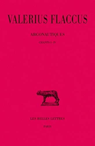 Argonautiques: Tome I: Chants I-IV (Collection Des Universites De France Serie Latine, Band 340) von Les Belles Lettres