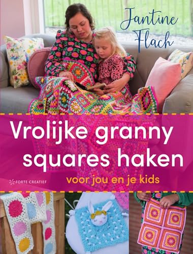 Vrolijke granny squares haken: voor jou en je kids von Forte
