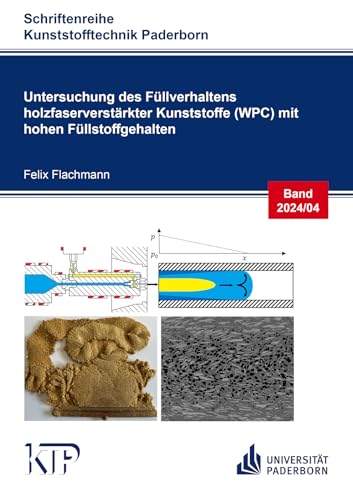 Untersuchung des Füllverhaltens holzfaserverstärkter Kunststoffe (WPC) mit hohen Füllstoffgehalten (Schriftenreihe Kunststofftechnik Paderborn) von Shaker