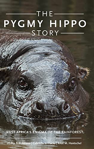 The Pygmy Hippo Story: West Africa's Enigma of the Rainforest The Pygmy Hippo Story: West Africa's Enigma of the Rainforest
