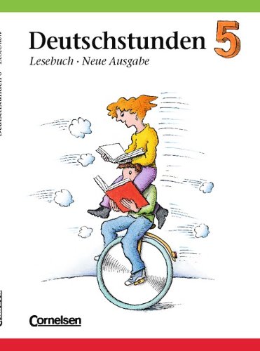 Deutschstunden, Lesebuch, Allgemeine Ausgabe, neue Rechtschreibung, 5. Schuljahr von Cornelsen Verlag
