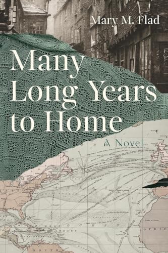 Many Long Years to Home: A Novel Many Long Years to Home: A Novel von Epigraph Publishing
