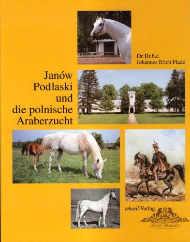 Janów Podlaski und die polnische Araberzucht