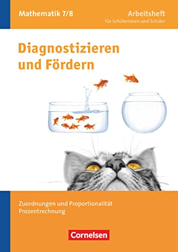 Diagnostizieren und Fördern - Arbeitshefte - Mathematik - 7./8. Schuljahr: Zuordnungen und Proportionalität, Prozentrechnung - Arbeitsheft mit eingelegten Lösungen von Cornelsen Verlag GmbH