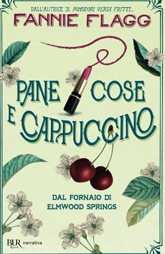 Pane cose e cappuccino (BUR Narrativa) von BUR Rizzoli