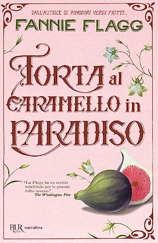 Torta al caramello in Paradiso (BUR Best BUR) von Rizzoli