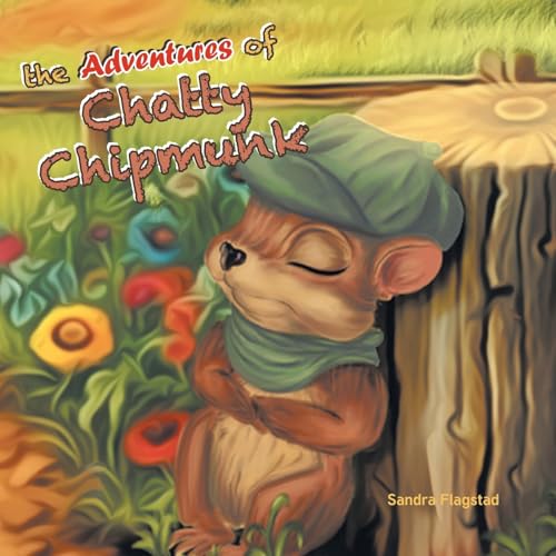 The Adventures of Chatty Chipmunk von Trilogy Christian Publishing, Inc.