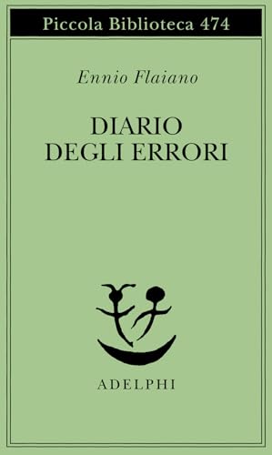 Diario degli errori (Piccola biblioteca Adelphi) von Adelphi