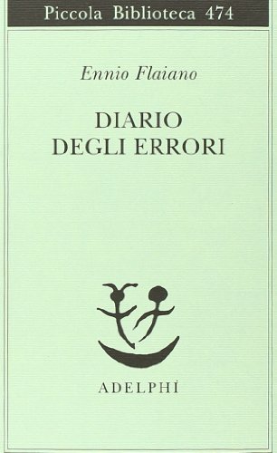 Diario degli errori (Piccola biblioteca Adelphi)