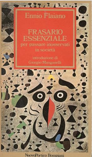 Frasario essenziale per passare inosservati in società (Quaderni di prosa e di invenzione)