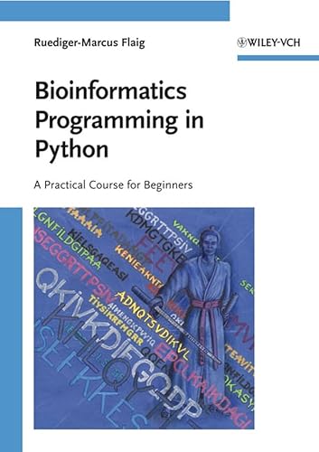 Bioinformatics Programming in Python: A Practical Course for Beginners