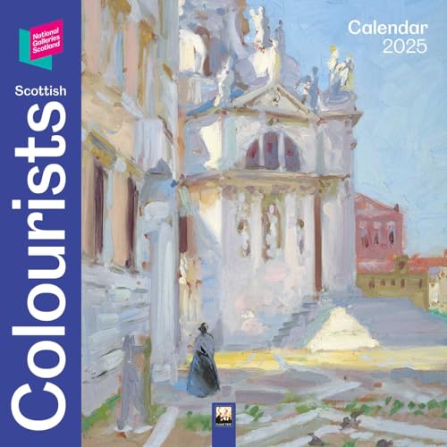 Scottish Colourists – Schottische Farbenkünstler 2025: Original Flame Tree Publishing-Kalender [Kalender] (Wall-Kalender) von Flame Tree Publishing