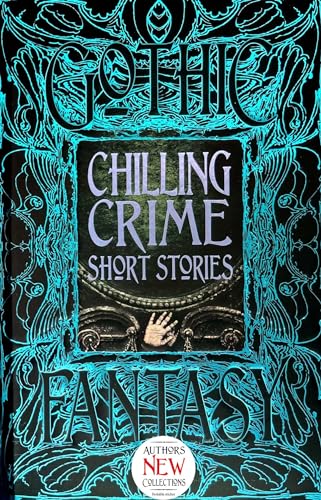 Chilling Crime Short Stories (Gothic Fantasy) von Flame Tree Publishing