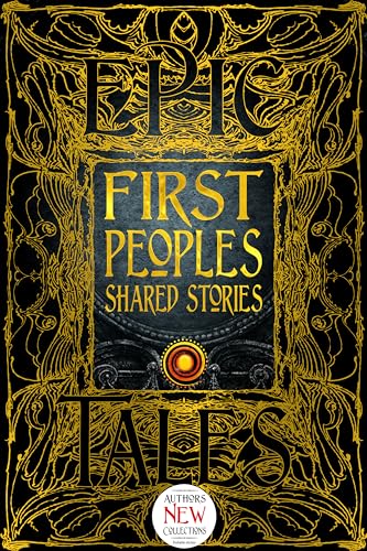 First Peoples Shared Stories: Gothic Fantasy von Flame Tree Publishing