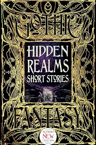 Hidden Realms Short Stories (Gothic Fantasy) von Flame Tree Publishing