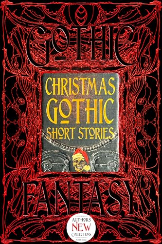 Christmas Gothic Short Stories: Anthology of New & Classic Tales (Gothic Fantasy) von Flame Tree Publishing
