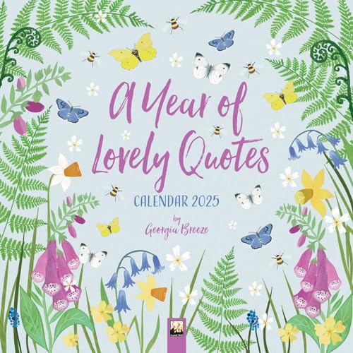 A Year of Lovely Quotes Wall Calendar 2025: Art Calendar A Year of Lovely Quotes Wall Calendar 2025: Art Calendar von Flame Tree Publishing