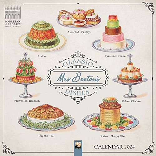 Bodleian Libraries Mrs Beeton's Classic Dishes 2024 Calendar von Flame Tree Publishing
