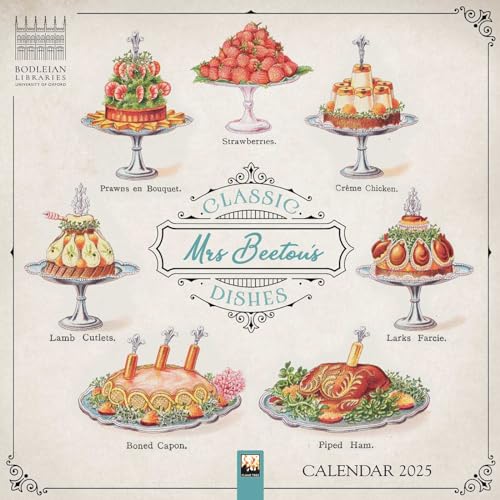 Bodleian Libraries: Mrs Beeton's Classic Dishes Wall Calendar 2025: Art Calendar Bodleian Libraries: Mrs Beeton's Classic Dishes Wall Calendar 2025: Art Calendar von Flame Tree Publishing